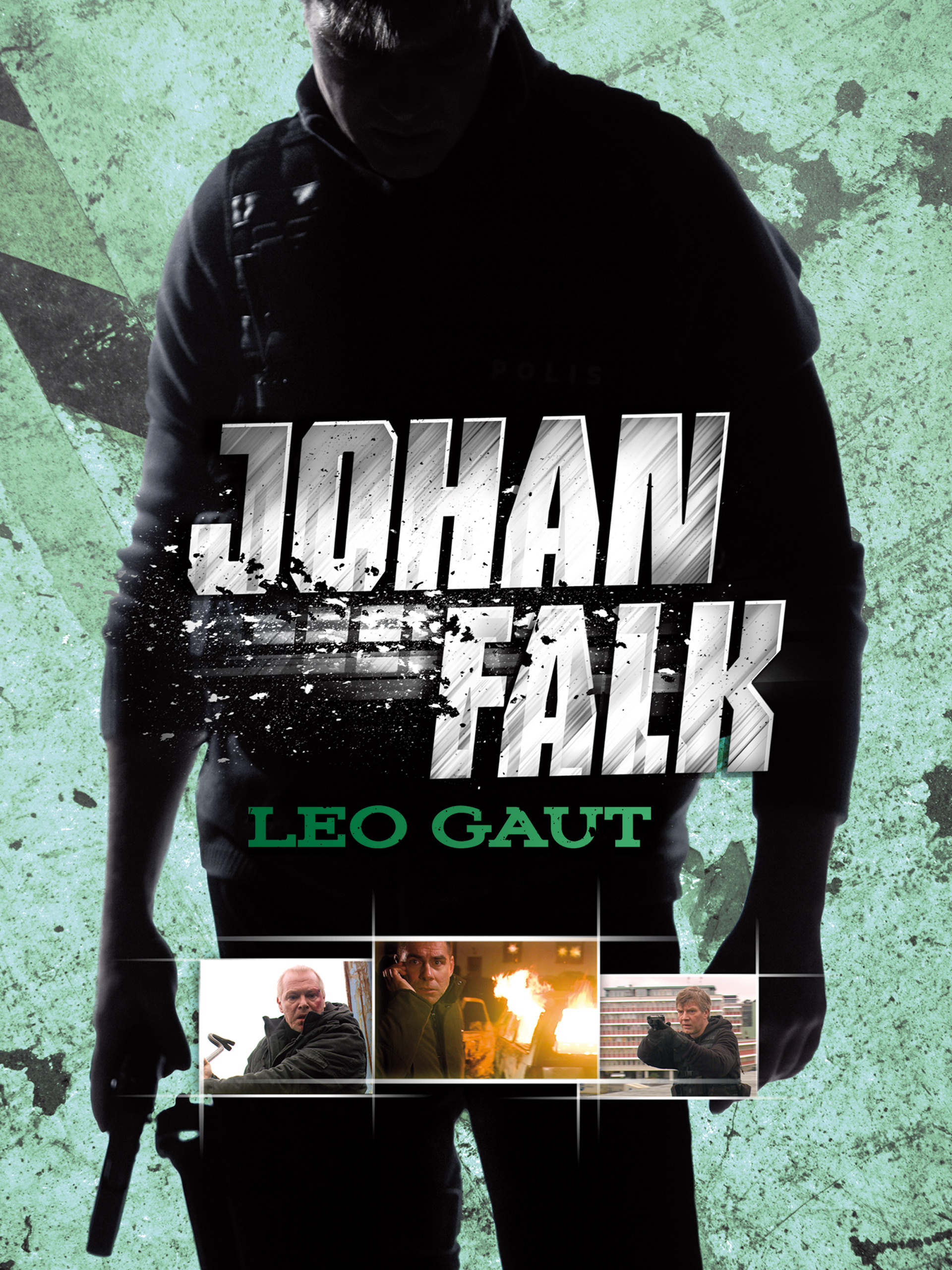 Johan Falk: Leo Gaut (2009)